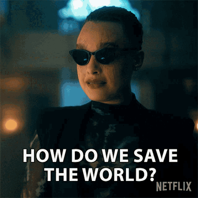How Do We Save The World Fei GIF - How Do We Save The World Fei Britne Oldford GIFs
