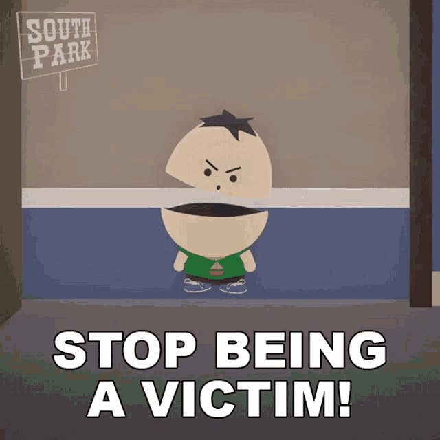 Stop Being A Victim Jesus Christ GIF - Stop Being A Victim Jesus Christ Ike Broflovski GIFs