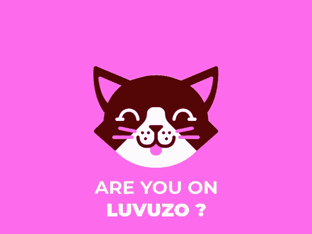 a pink background with a cat 's face and the words are you on luvuzo