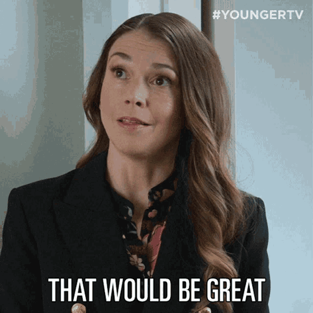 That Would Be Great Liza Miller GIF - That Would Be Great Liza Miller Younger GIFs