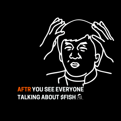 a black and white drawing of donald trump with the words after you see everyone talking about fish