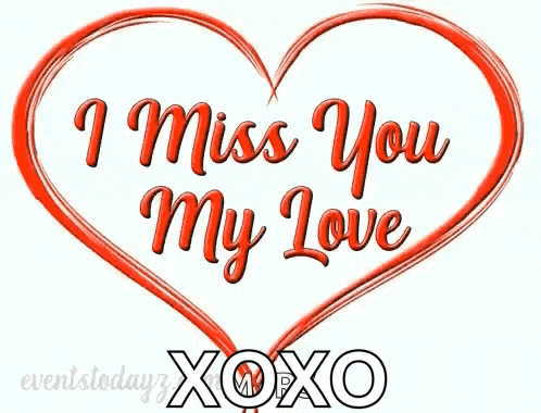 a red heart with the words `` i miss you my love '' written on it