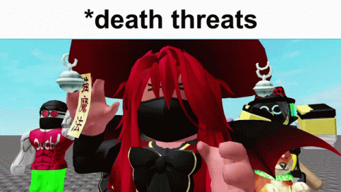 Death Threats Roblox GIF - Death Threats Roblox Meme GIFs