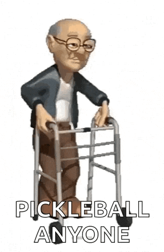 an elderly man is using a walker and says pickleball anyone