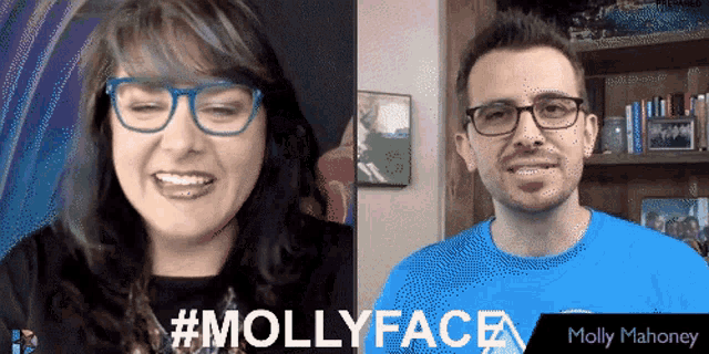 a woman wearing glasses and a man wearing a blue shirt with the words mollyface on the bottom