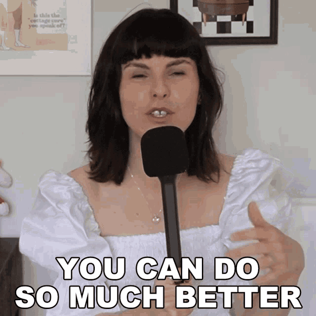 You Can Do So Much Better Tara Mooknee GIF - You Can Do So Much Better Tara Mooknee You Can Do Better GIFs