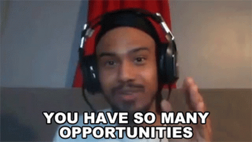 You Have So Many Opportunities Derek Ruffin GIF - You Have So Many Opportunities Derek Ruffin Idom GIFs
