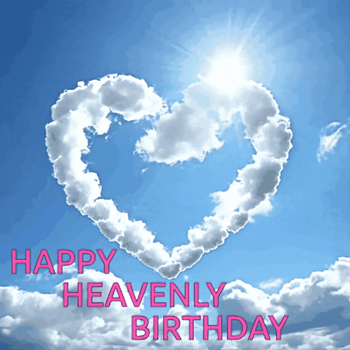 a cloud in the shape of a heart with the words happy heavenly birthday