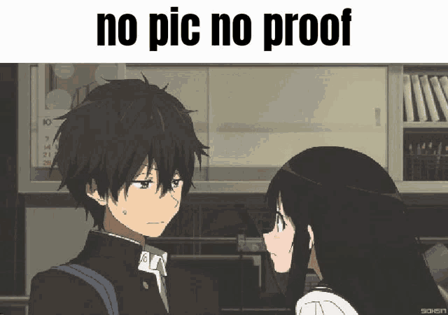 a picture of a boy and a girl with the words no pic no proof below them