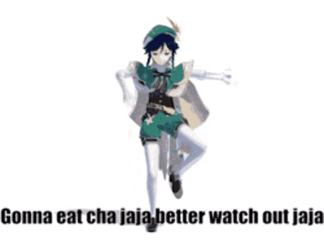a picture of a person with the words gonna eat cha jaja better watch out jaja