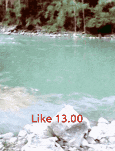 a picture of a river with the words like 13.00 below it