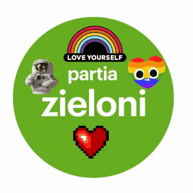 a green circle with the words love yourself partia zieloni on it