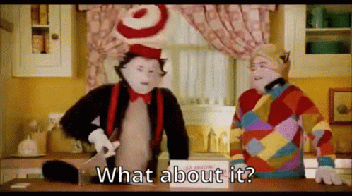 Cat In The Hat What About It GIF - Cat In The Hat What About It GIFs