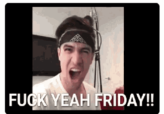 a man wearing a headband is making a funny face and saying `` fuck yeah friday !! ''