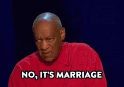 Bill Cosby No Its Marriage GIF - Bill Cosby No Its Marriage GIFs