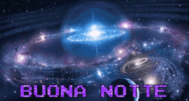 a picture of a galaxy with the words buona notte in the foreground