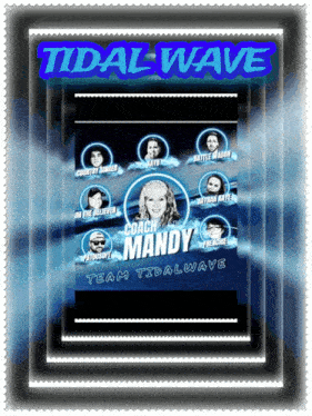 a poster for the team tidal wave with a picture of coach mandy