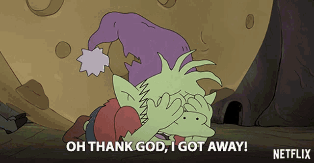 a cartoon character says oh thank god i got away on netflix