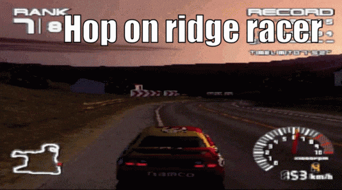 a video game that says hop on ridge racers