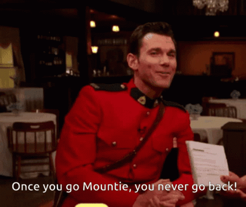 Wcth Team Nathan GIF - Wcth Team Nathan Once You Go Mountie You Never Go Back GIFs