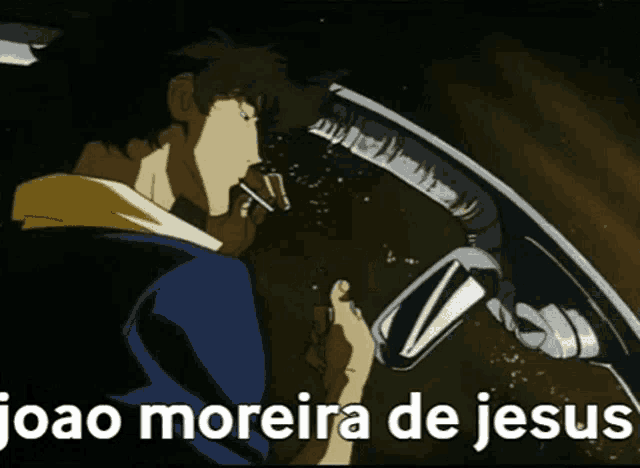 a cowboy bebop character lighting a cigarette with the words joao moreira de jesus above him