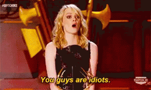 You Guys Are Idiots GIF - Emma Stone You Guys Are Idiots Idiots GIFs