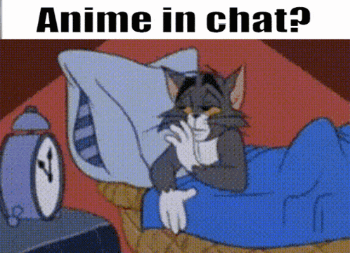 a cartoon of tom laying in bed with an alarm clock next to him and the words anime in chat
