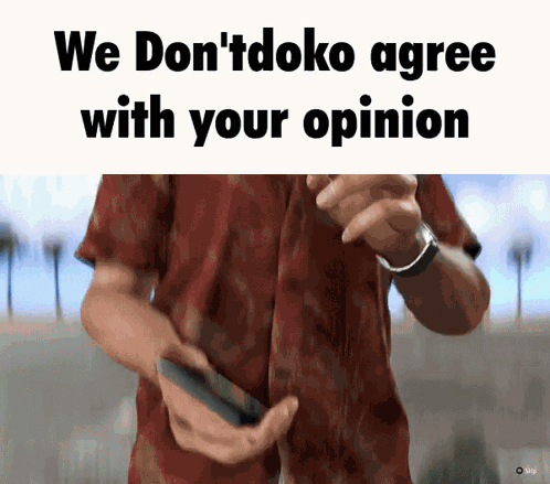 Doko Dondoko GIF - Doko Dondoko Your Opinion GIFs