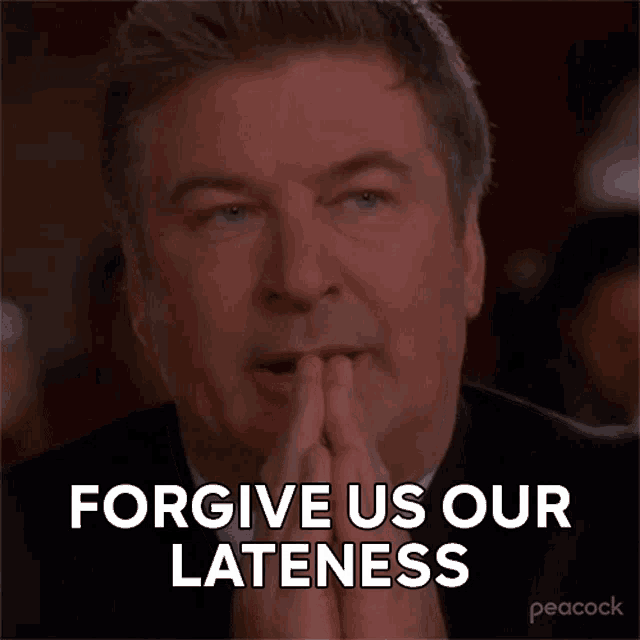 Forgive Us Our Lateness Jack Donaghy GIF - Forgive Us Our Lateness Jack Donaghy 30rock GIFs
