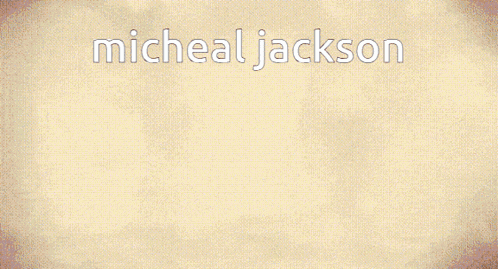 micheal jackson is written in white letters on a gray background