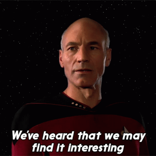 Weve Heard That We May Find It Rather Interesting Jean Luc Picard GIF - Weve Heard That We May Find It Rather Interesting Jean Luc Picard Patrick Stewart GIFs