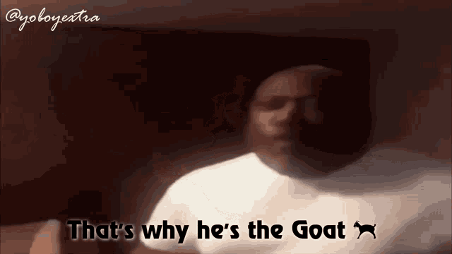 Thats Why Hes The Goat Goat GIF - Thats Why Hes The Goat Goat The Goat GIFs