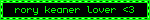a green sign that says rony keoner lover # 3