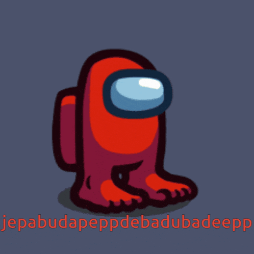 a red among us character with big feet and the words jepabudapeppdebadubadeepp on the bottom