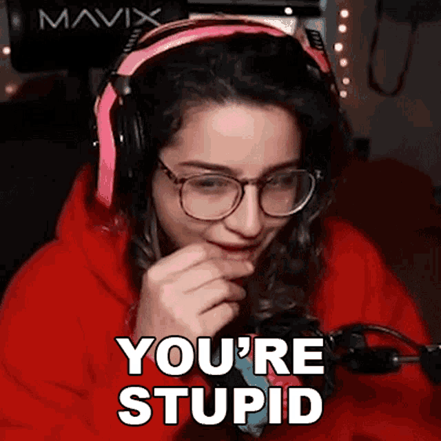 Youre Stupid Melissa GIF - Youre Stupid Melissa Nufo GIFs