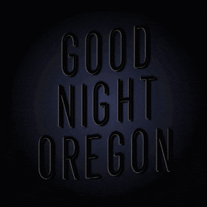 a neon sign that reads good night oregon