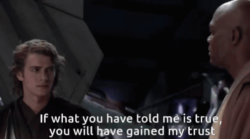 Star Wars If What You Have Told Me Is True You Will Have Gained My Trust GIF - Star Wars If What You Have Told Me Is True You Will Have Gained My Trust Anakin GIFs