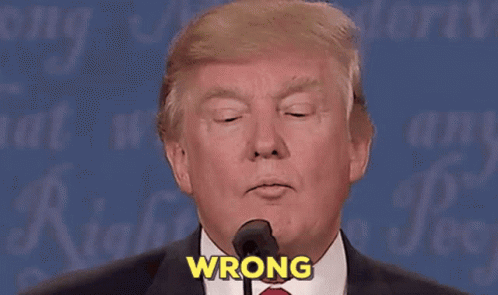 Wrong Trump GIF - Wrong Trump No GIFs