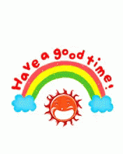 Good Time GIF - Have A Good Time Good Time Rainbow GIFs