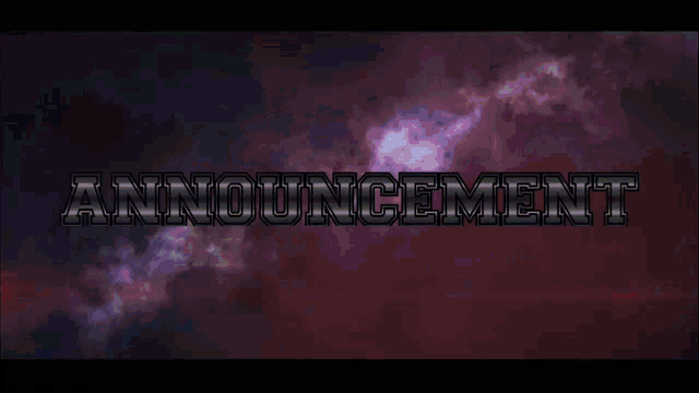 the word announcement is on a blue background with clouds