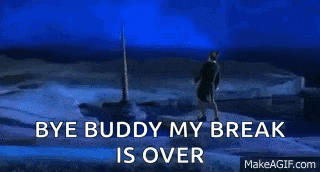 a shark is swimming in the water with the words bye buddy my break is over .