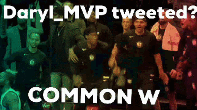daryl mvp tweeted ? common w written on a poster