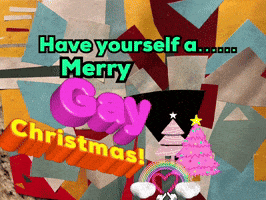 a poster that says have yourself a merry gay christmas on it