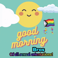 a poster that says " good morning bros " on it