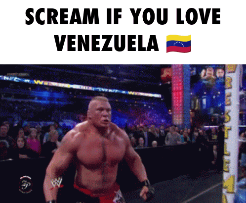 a man in a wrestling ring with the words scream if you love venezuela