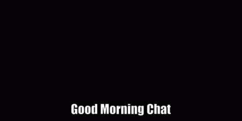 Failboat Good Morning GIF - Failboat Good Morning Chat GIFs
