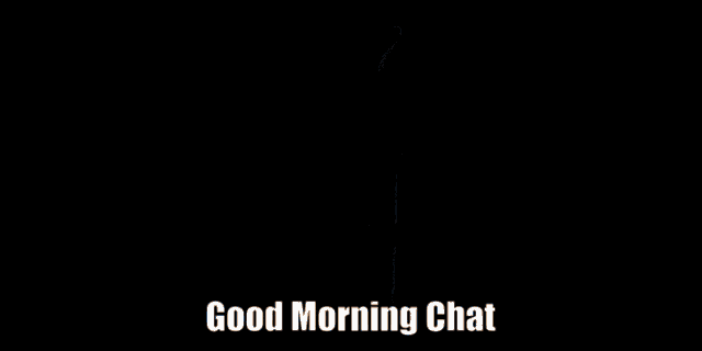 a man is standing in front of a door with the words good morning chat written on it .