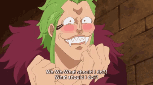 a cartoon character with green hair says wh-wh-what should i do what should i do