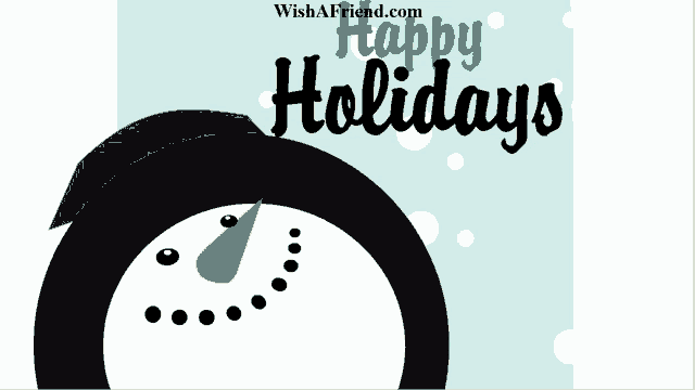 a picture of a snowman with the words happy holidays below it