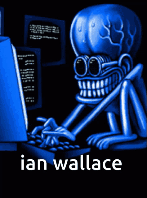 a cartoon drawing of a skeleton typing on a keyboard with the name ian wallace on the bottom